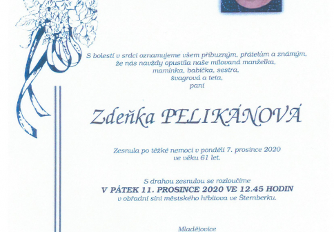 Navždy nás opustila paní Zdeňka Pelikánová